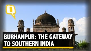 Burhanpur: The Gateway to Southern India