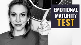 How to Test Your Emotional Maturity: 9 Signs to Look For