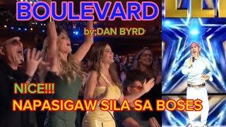 🌺BOULEVARD:by,DAN BYRD; BRITAIN GOT TALENT  TRENDING AUDITION PARODY(84@)🌹🌹,my favorite