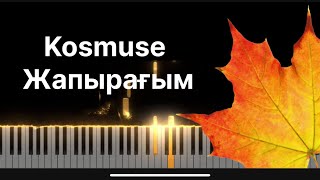 Жапырағым Kosmuse PIANO TUTORIAL /  КАРАОКЕ / НОТАСЫ