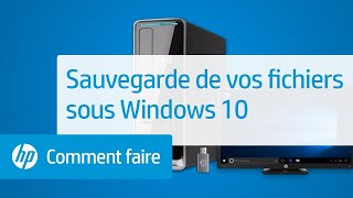 Sauvegarde de vos fichiers sous Windows 10 | HP Support