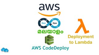 31. AWS CodeDeploy to lambda | AWS DevOps Malayalam Course