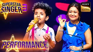 Superstar Singer S3 | 'Sach Mere' पर Avirbhav की Performance ने Neha को कर दिया
