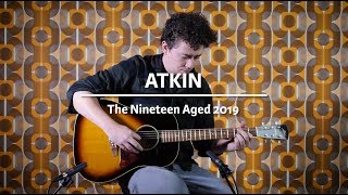 Atkin the Nineteen Aged 2019 played by Niek Jurjens | Demo @ The Fellowship of Acoustics