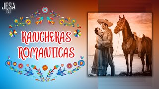 Rancheras Romanticas ( + Boleros Rancheros)