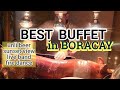 Best Buffet in Boracay Paradise Garden Sunset View Station 2 White Beach Food Tour