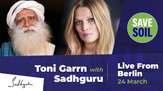 Toni Garrn and Sadhguru discuss #SaveSoil - LIVE | 24 March | 6 PM CET | 10:30 PM IST