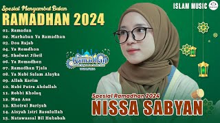 Lagu Ramadhan Nissa Sabyan Terbaru 2024 | Playlist Lagu Ramadan | Spesial Menyambut Ramadhan 2024