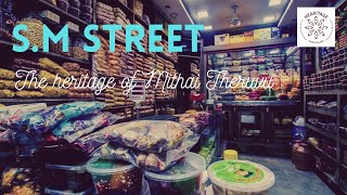 S M STREET | Story of Mithai Theruvu | Kozhikode Hear Guide | Hearitage