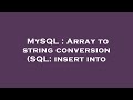 MySQL : Array to string conversion (SQL: insert into