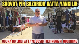 SHOVOT PIR BOZORIDA KATTA YANGILIK TEZ SOTILADI