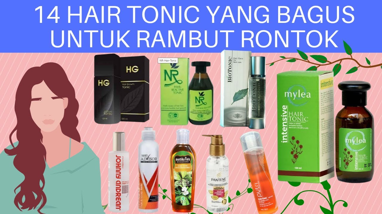 Rekomendasi 14 Hair Tonic Yang Bagus Untuk Rambut Rontok, Penumbuh ...