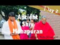 Siddhashram UK & Avadhoot  Baba Shivanand Ancient Shiv Mahapuran & Sacred Shiv Sadhna Day 2