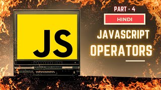 Operators in JavaScript || PART 4 || JavaScript Full Course 2024 || Hindi #javascript