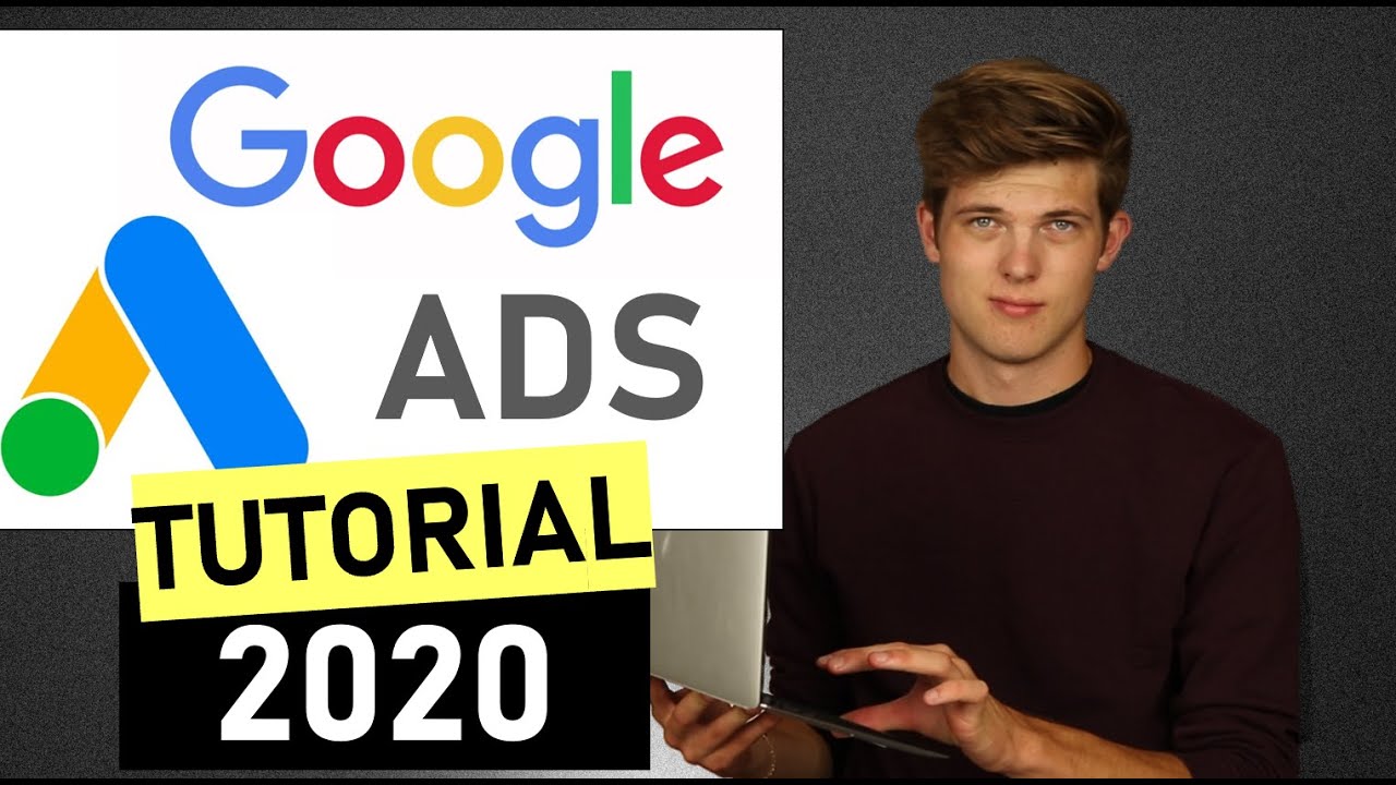 Google Ads (AdWords) Tutorial 2020 [Step-by-Step] - YouTube