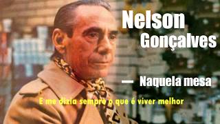 Nelson Gonçalves - Naquela Mesa (Legendado)