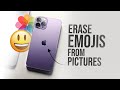 How to Erase Emoji from Pictures iPhone (tutorial)