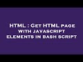 HTML : Get HTML page with javascript elements in bash script