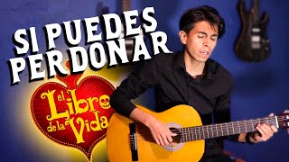 Si puedes perdonar - El Libro de la Vida (Cover)