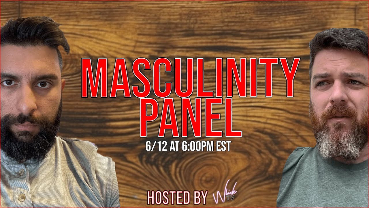 Masculinity The Man Panel About Man Things Where Men Talk Man Stuff