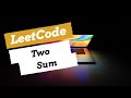 1. Two Sum -  LeetCode  Solution