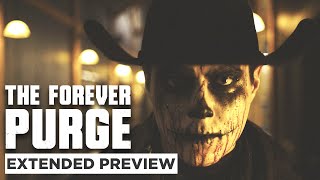 The Forever Purge | Good Night Texas And Good Luck | Extended Preview