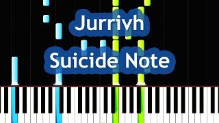 Jurrivh - Suicide Note Piano Tutorial