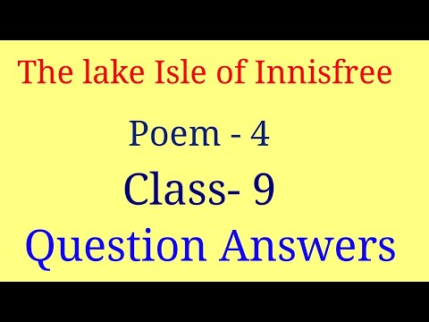 The Lake Isle Of Innisfree Question Answers | Class 9 Poem 4 Question ...