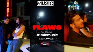 Flaws - 1 Min Music ||munawar. faruqui || new song and video||