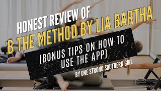 Discover B the Method by Lia Bartha: Is this Low-Impact Pilates Style Workout Right for You?