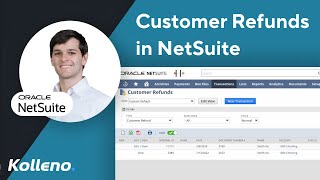 NetSuite Tutorial  |  What are customer refunds in NetSuite?