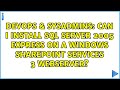 Can I install SQL Server 2005 Express on a Windows Sharepoint Services 3 webserver?