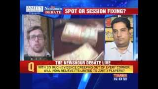 The Newshour Debate: IPL Spot Fixing -- Is there more than what meets the eye? (Part 2 of 3)