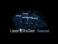 layer stalker tutorial