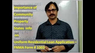 1003 - Session # 2 - Community Property States info - Uniform Residential Loan Application -