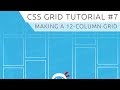 CSS Grid Tutorial #7 - Create a 12-Column Grid