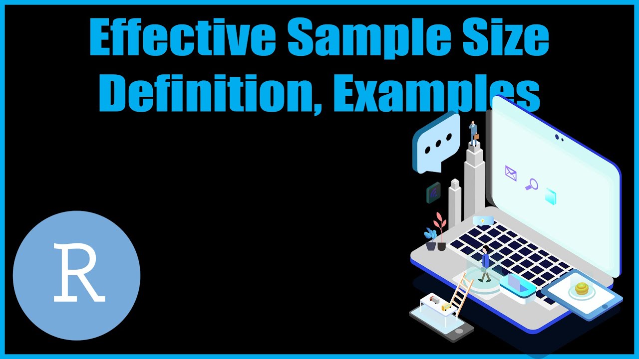 08 Effective Sample Size Definition Examples Youtube