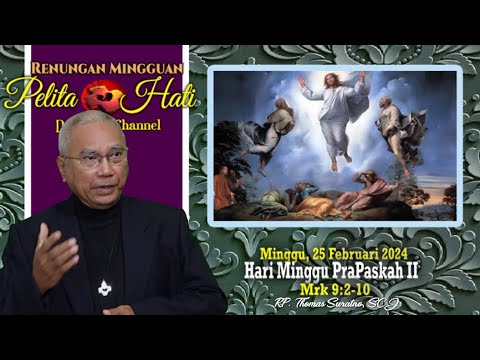 PELITA HATI * Minggu, 25 Februari 2024 - HARI MINGGU PRAPASKAH II/B ...