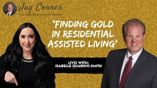[Classic Replay] Finding Gold In Residential Assisted Living |Raising Private Money with Jay Conner