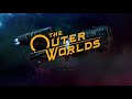 The Outer Worlds First Playthrough Pt 1