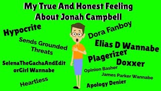 My True And Honest Feelings About Jonah Campbell