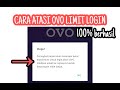 Cara mengatasi Perangkat telah mencapai batas maksimum Login akun OVO