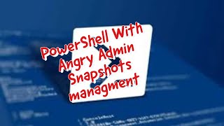 How to manage the snapshots via #powershell