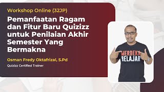 Workshop Online Pemanfaatan Ragam & Fitur Baru Quizizz untuk Penilaian Akhir Semester Yang Bermakna