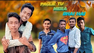 Pagle Tu Mera Bhai hai | Vikas Naidu & Subham Singh Rajput | Music Label Studio