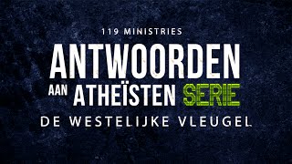 Antwoorden aan Atheïsten -  De westelijke vleugel (HD)