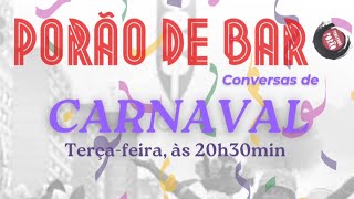 Porão de Bar - Conversas de Carnaval: Os blocos do carnaval carioca com Tiago Ribeiro