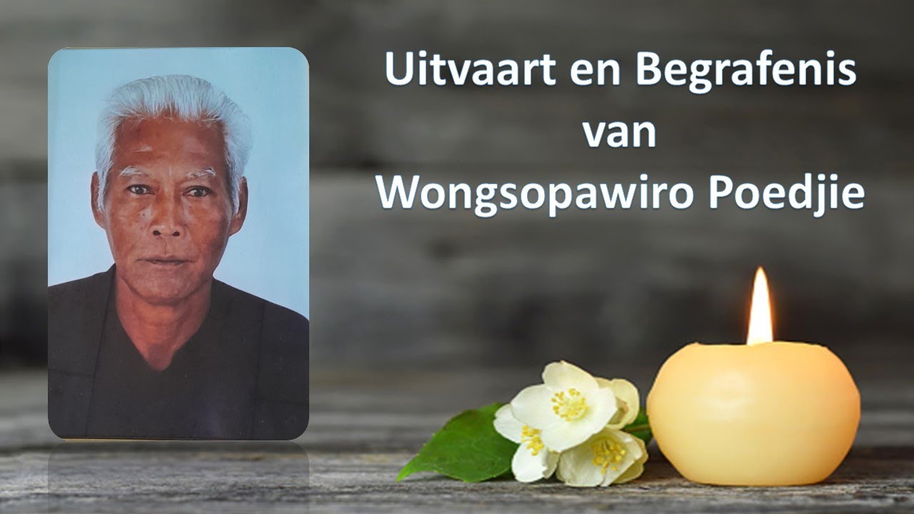 Livestreaming Uitvaartdienst En Begrafenis Van Wongsopawiro Poedjie