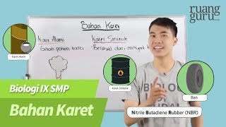 ruangbelajar - Biologi IX SMP - Bahan Karet