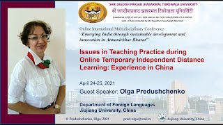 Issues in Teaching Practice during Online Temporary Independent Distance Learning in China / 2021